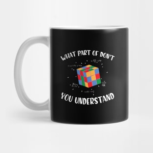 What Part Of Don't You Understand, Funny Math Lover Humor Mug